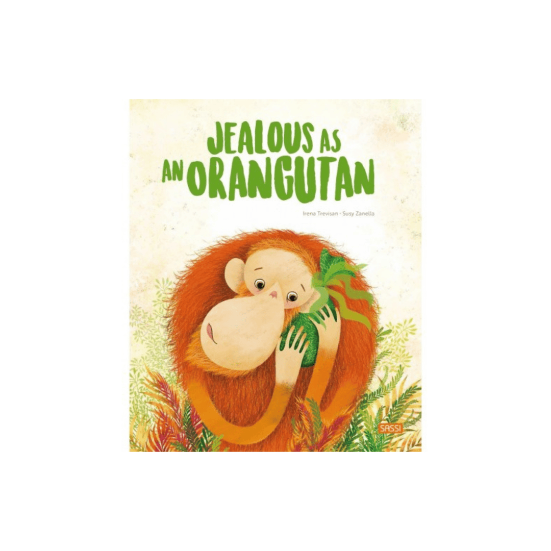 Sassi Big Feelings Books - Jealous as an Orangutan - kateinglishdesigns