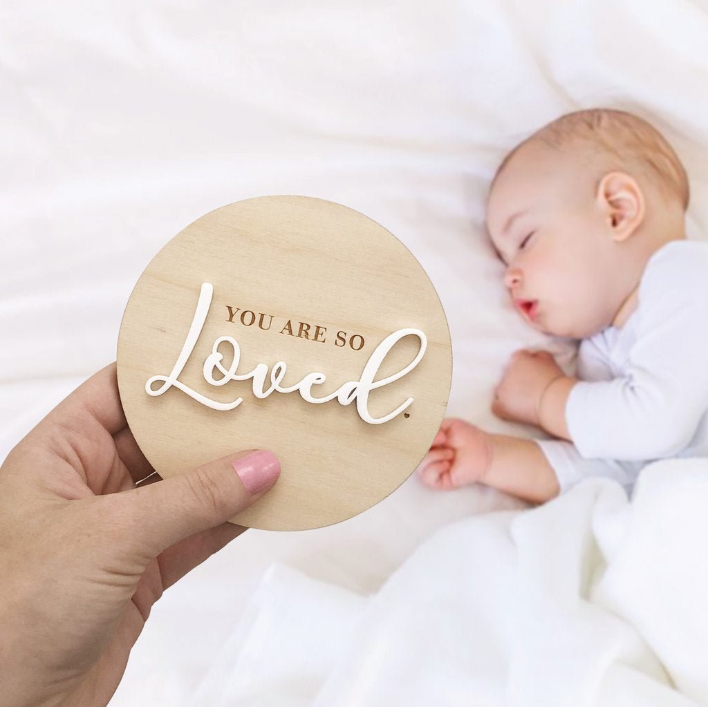 You Are So Loved Announcement Disc - Assorted colours - kateinglishdesigns